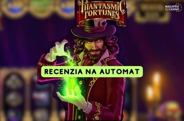 Phantasmic Fortunes slot