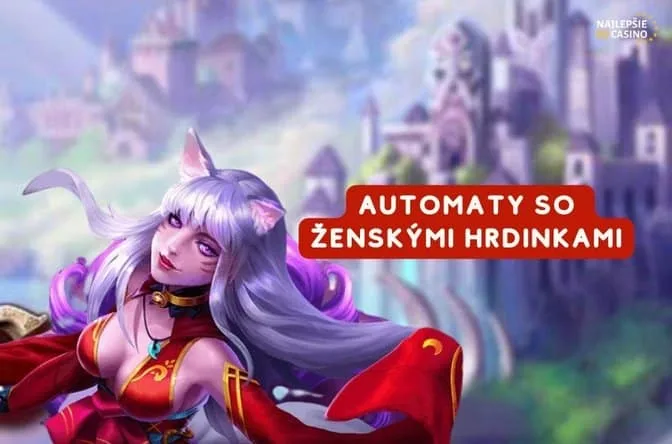 automaty so zenskymi hrdinkami