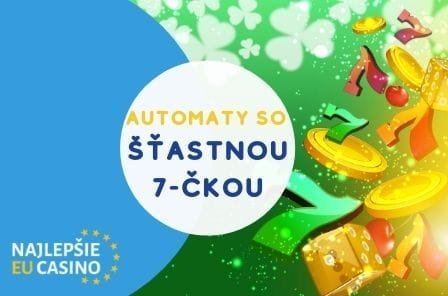 Najhranejsie automaty so stastnou sedmickou