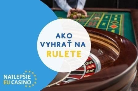 ako vyhrat na rulete