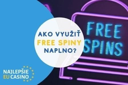 ako vyuzit free spiny naplno