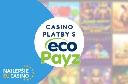 Casino platby s Ecopayz