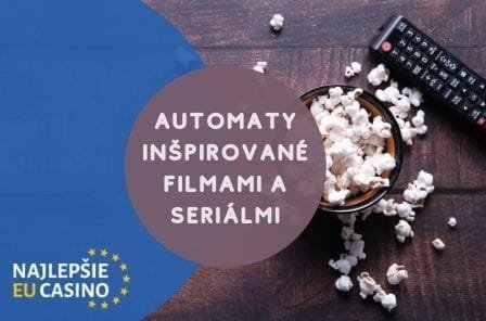 automaty inspirovane filmami a serialmi