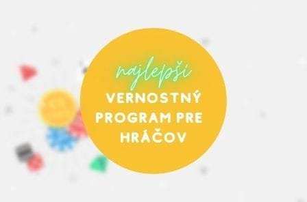 Najlepší vernostný program pre kasíno hráčov