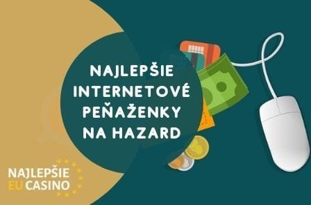 Najlepsie internetove penazenky na hazard a obchodovanie