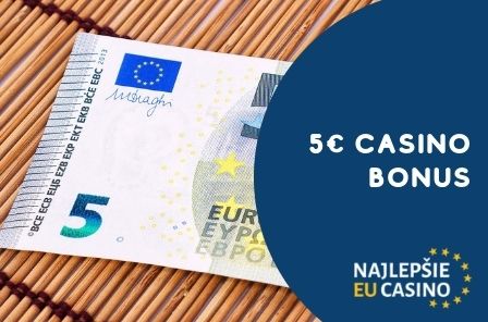 5€ casino bonus
