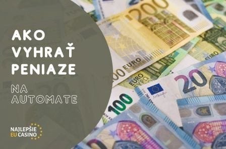 ako vyhrat peniaze na automate ako vyhrat peniaze na automate