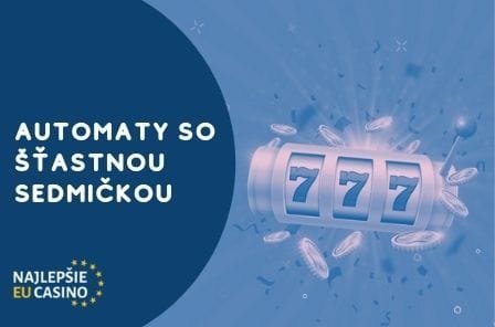 automaty so stastnou sedmickou automaty so stastnou sedmickou