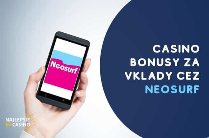 kasínové bonusy pri použití Neosurf karty