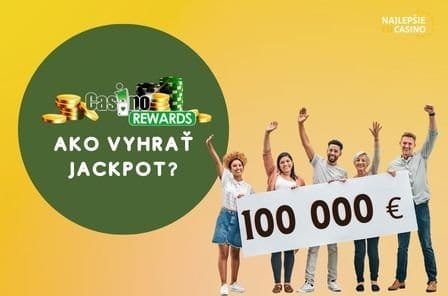 ako vyhrat jackpot v casino rewards