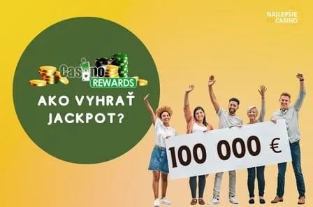 ako vyhrat jackpot v casino rewards